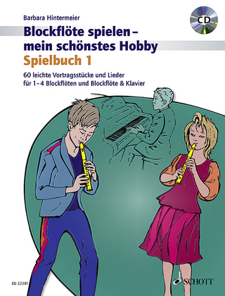Blockflöte spielen - mein schönstes Hobby