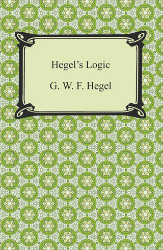 Hegel's Logic: Being Part One of the Encyclopaedia of the Philosophical Sciences