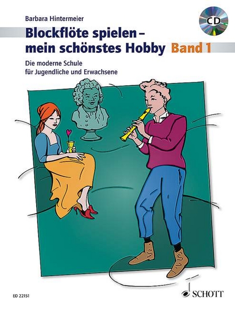 Blockfl&ouml;te spielen - mein sch&ouml;nstes Hobby - Barbara Hintermeier