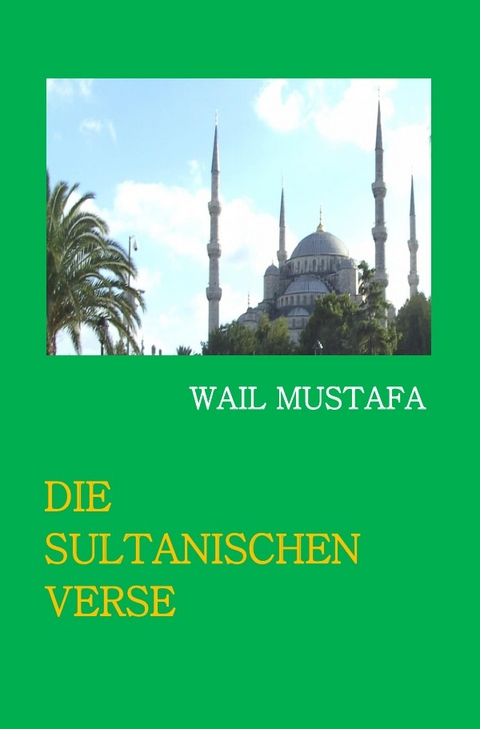 Die sultanischen Verse - Dr.Wail Mustafa