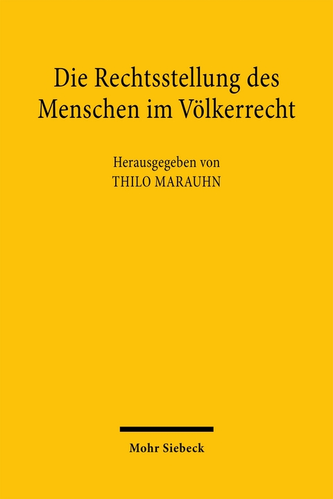 Die Rechtsstellung des Menschen im V&ouml;lkerrecht - 