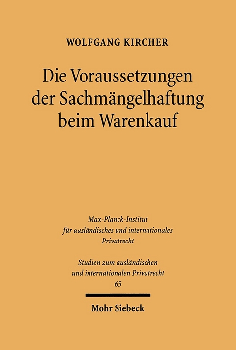 Die Voraussetzungen der Sachm&auml;ngelhaftung beim Warenkauf - Wolfgang Kircher