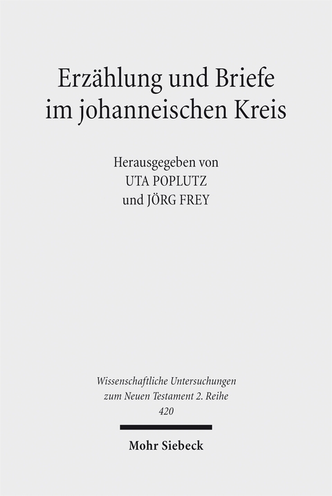 Erzählung und Briefe im johanneischen Kreis - 