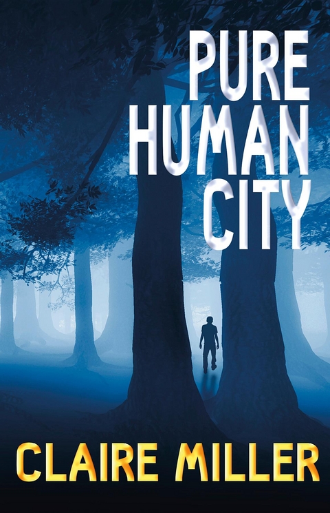 Pure Human City - Claire Miller