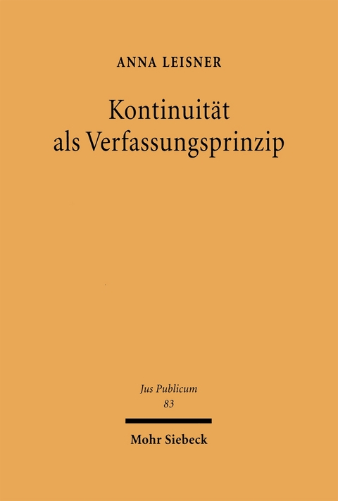 Kontinuit&auml;t als Verfassungsprinzip - Anna Leisner