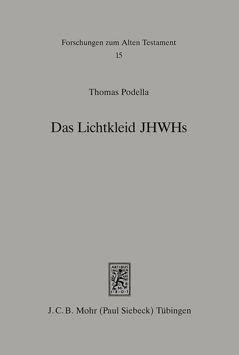 Das Lichtkleid JHWHs - Thomas Podella