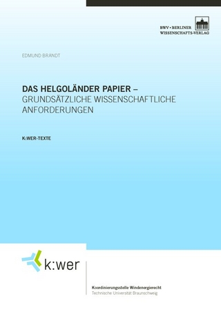 Das Helgoländer Papier - grundsätzliche wissenschaftliche Anforderungen