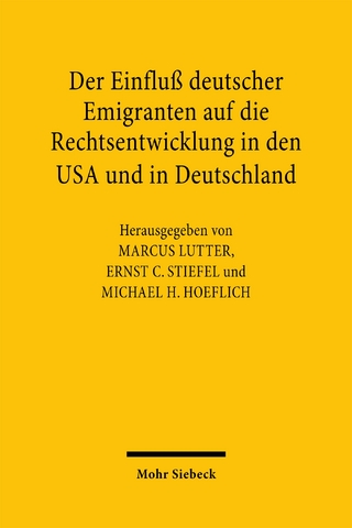 Der Einfluß deutscher Emigranten auf die Rechtsentwicklung in den USA und in Deutschland