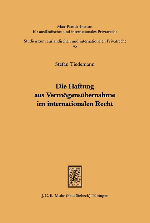 Die Haftung aus Verm&ouml;gens&uuml;bernahme im internationalen Recht - Stefan Tiedemann
