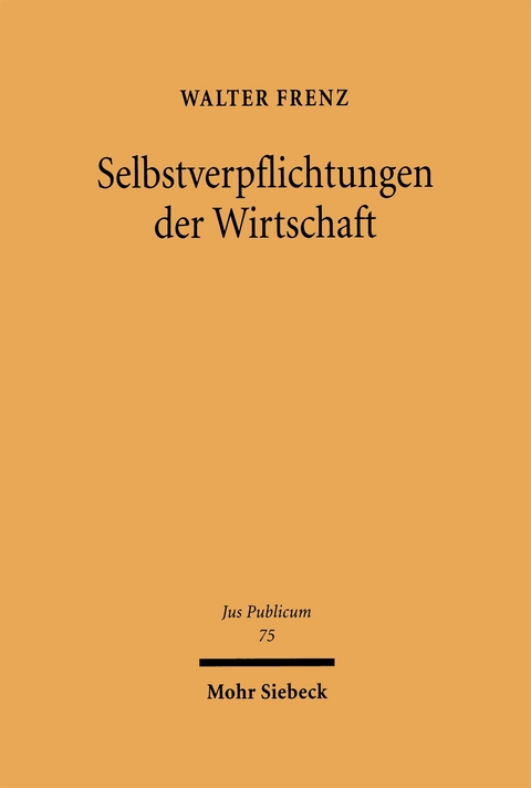 Selbstverpflichtungen der Wirtschaft - Walter Frenz