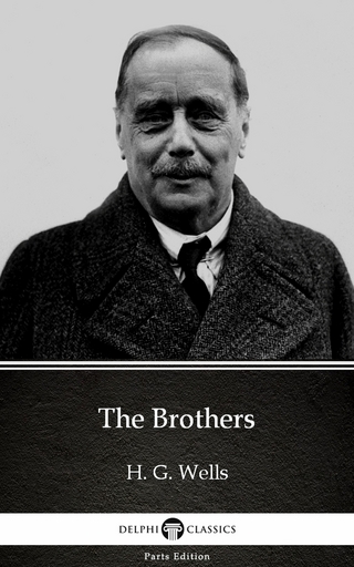 Brothers by H. G. Wells (Illustrated)