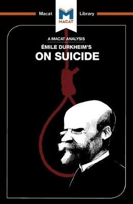 Analysis of Emile Durkheim's On Suicide