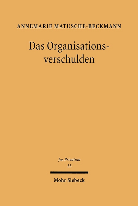 Das Organisationsverschulden - Annemarie Matusche-Beckmann