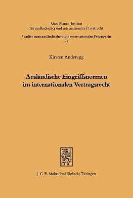Ausl&auml;ndische Eingriffsnormen im internationalen Vertragsrecht - Kirsten Anderegg