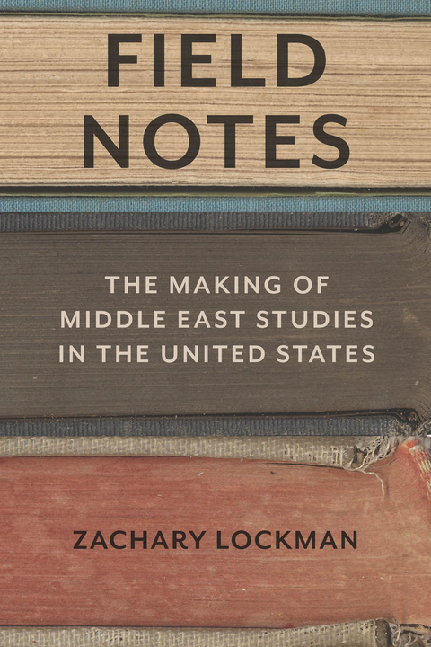 Field Notes -  Zachary Lockman