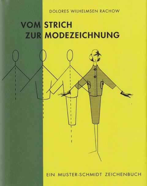 Vom Strich zur Modezeichnung - Dolores Wilhelmsen Rachow
