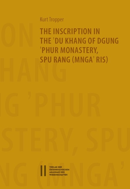 The Inscription in the `Du Khang of `Phur Monastery Spu Rang (Mnga`Ris) - Kurt Tropper
