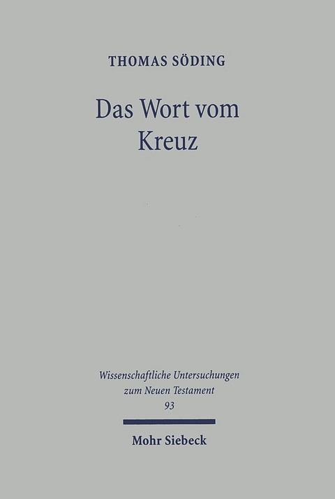 Das Wort vom Kreuz - Thomas Söding