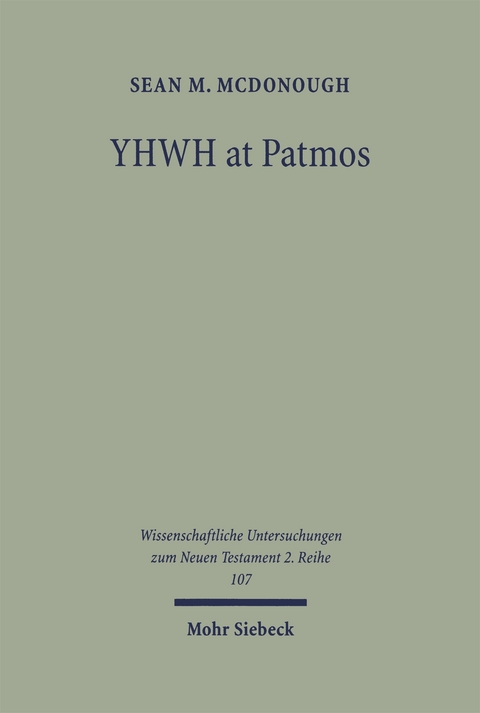 YHWH at Patmos: Rev. 1:4 in its Hellenistic and Early Jewish Setting - Sean M. McDonough