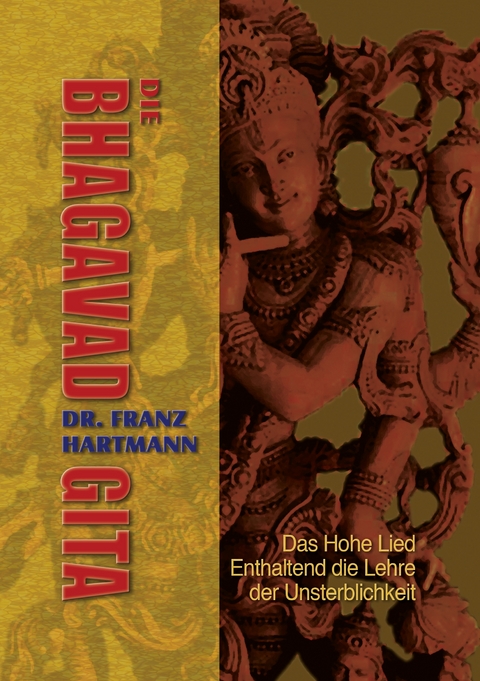 Die Bhagavad Gita - Franz Hartmann
