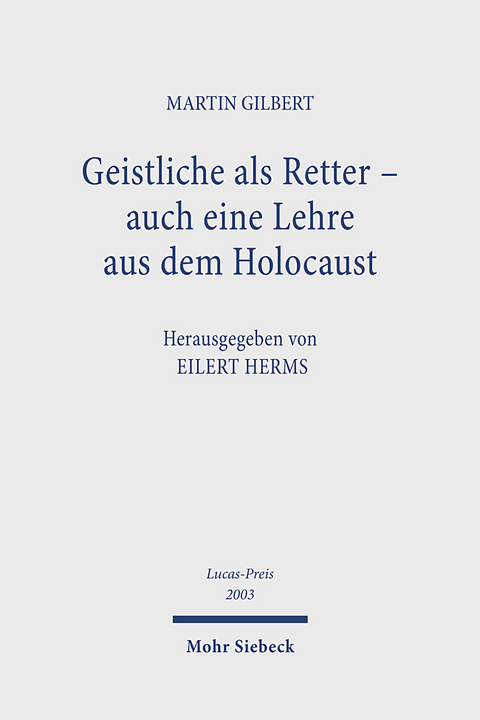 Geistliche als Retter - auch eine Lehre aus dem Holocaust - Martin Gilbert