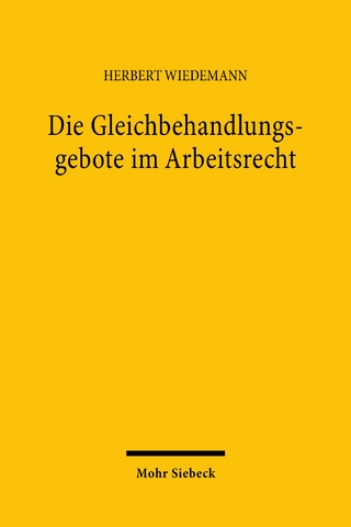Die Gleichbehandlungsgebote im Arbeitsrecht