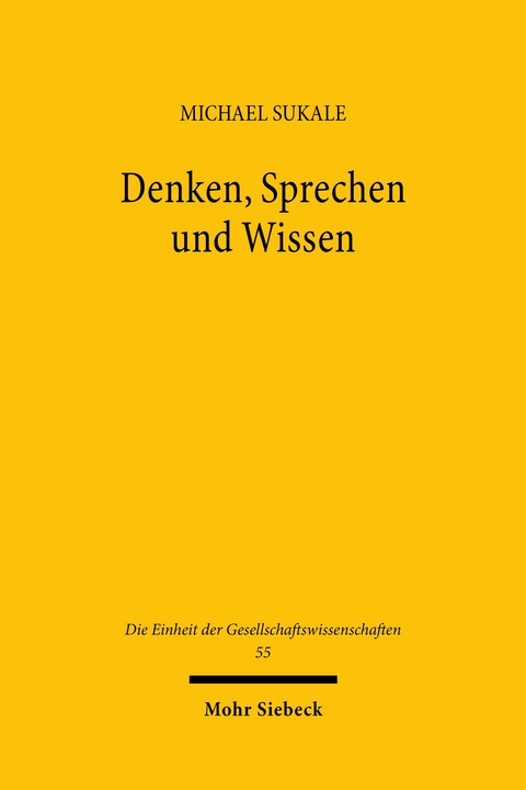 Denken, Sprechen und Wissen - Michael Sukale
