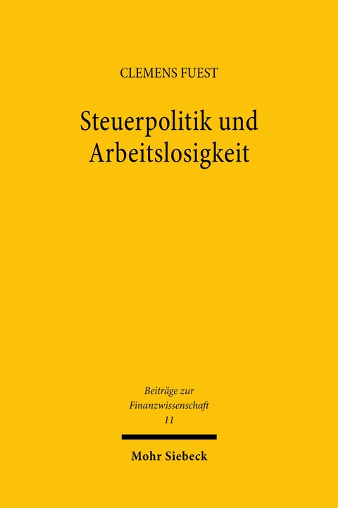 Steuerpolitik und Arbeitslosigkeit - Clemens Fuest