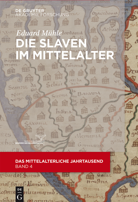 Die Slaven im Mittelalter - Eduard M&uuml;hle