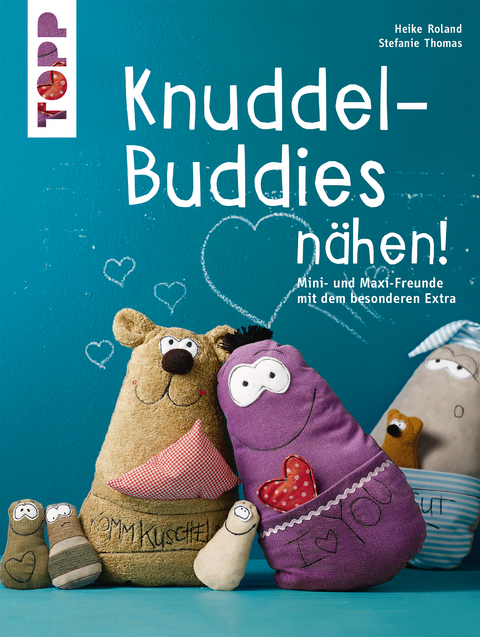 Knuddel-Buddies n&auml;hen! - Heike Roland, Stefanie Thomas
