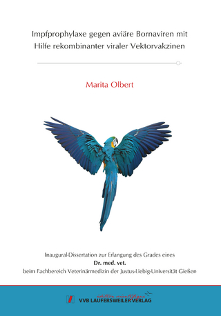 Impfprophylaxe gegen aviäre Bornaviren mit Hilfe rekombinanter viraler Vektorvakzinen