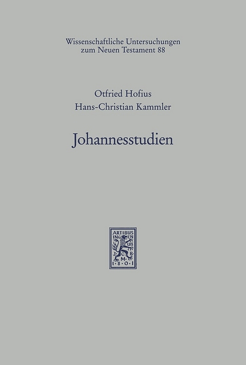 Johannesstudien - Otfried Hofius, Hans-Christian Kammler