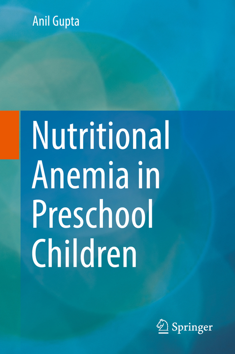 Nutritional Anemia in Preschool Children - Anil Gupta
