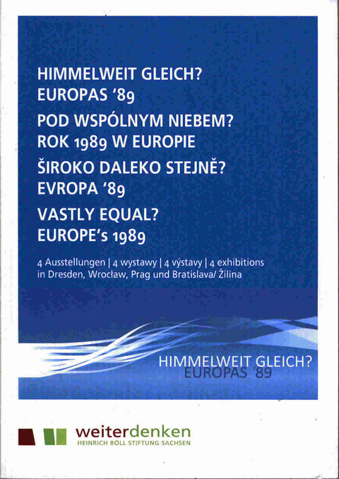 Himmelweit gleich? - Europas &acute;89 - 
