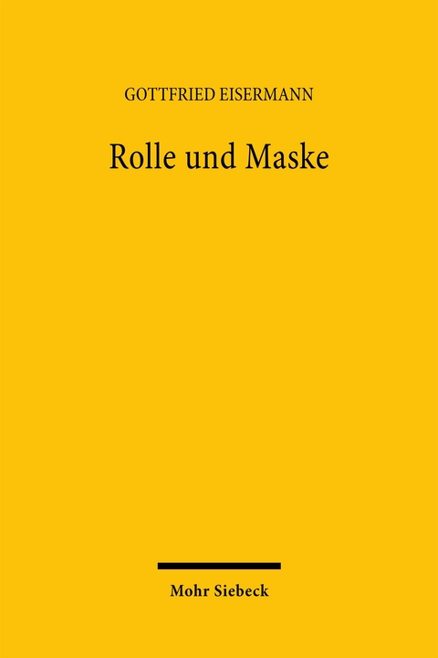 Rolle und Maske - Gottfried Eisermann