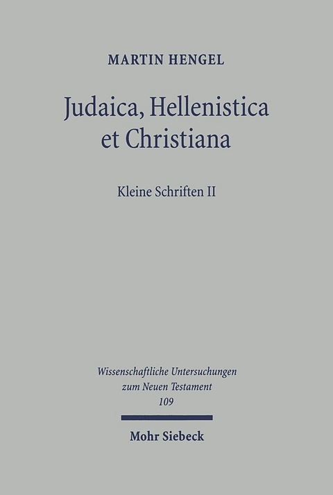 Judaica, Hellenistica et Christiana - Martin Hengel