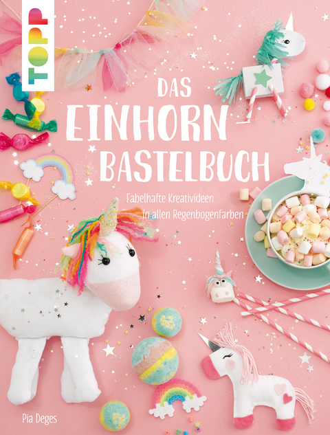Das Einhorn-Bastelbuch - Pia Deges