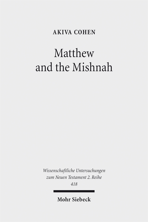 Matthew and the Mishnah - Akiva Cohen