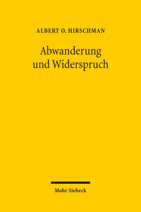Abwanderung und Widerspruch - Albert O Hirschman