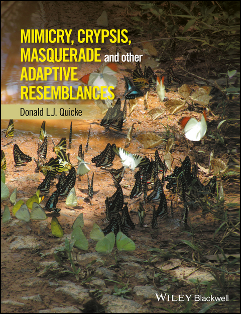 Mimicry, Crypsis, Masquerade and other Adaptive Resemblances - Donald L. J. Quicke