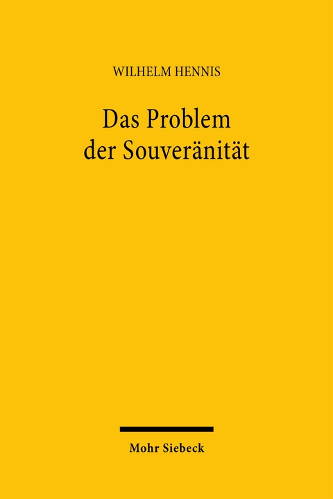 Das Problem der Souver&auml;nit&auml;t - Wilhelm Hennis