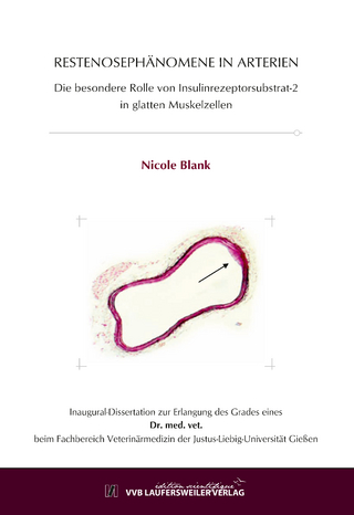 RESTENOSEPHÄNOMENE IN ARTERIEN