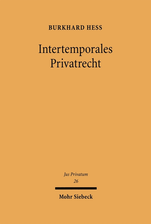 Intertemporales Privatrecht - Burkhard Hess