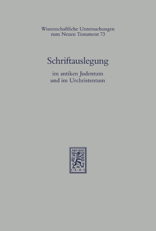 Schriftauslegung im antiken Judentum und im Urchristentum