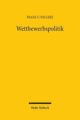 Wettbewerbspolitik - Franz U Willeke