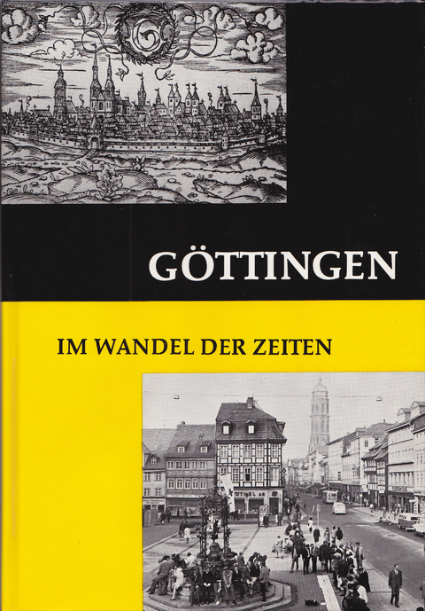 G&ouml;ttingen im Wandel der Zeiten - Otto Fahlbusch
