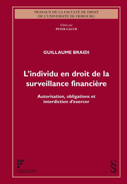 L'individu en droit de la surveillance financi&egrave;re - Guillaume Braidi