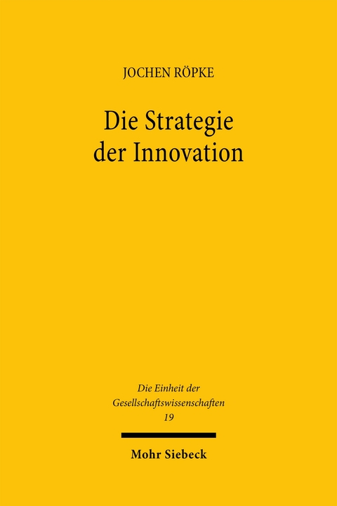 Die Strategie der Innovation - Jochen R&ouml;pke