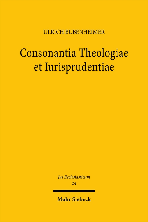 Consonantia Theologiae et Iurisprudentiae - Ulrich Bubenheimer