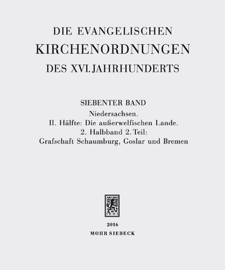 Die evangelischen Kirchenordnungen des XVI. Jahrhunderts